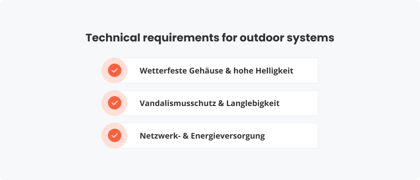 Die technische Anforderungen an Outdoor-Systeme