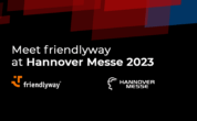Treffen Sie friendlyway auf der Hannover Messe 2023